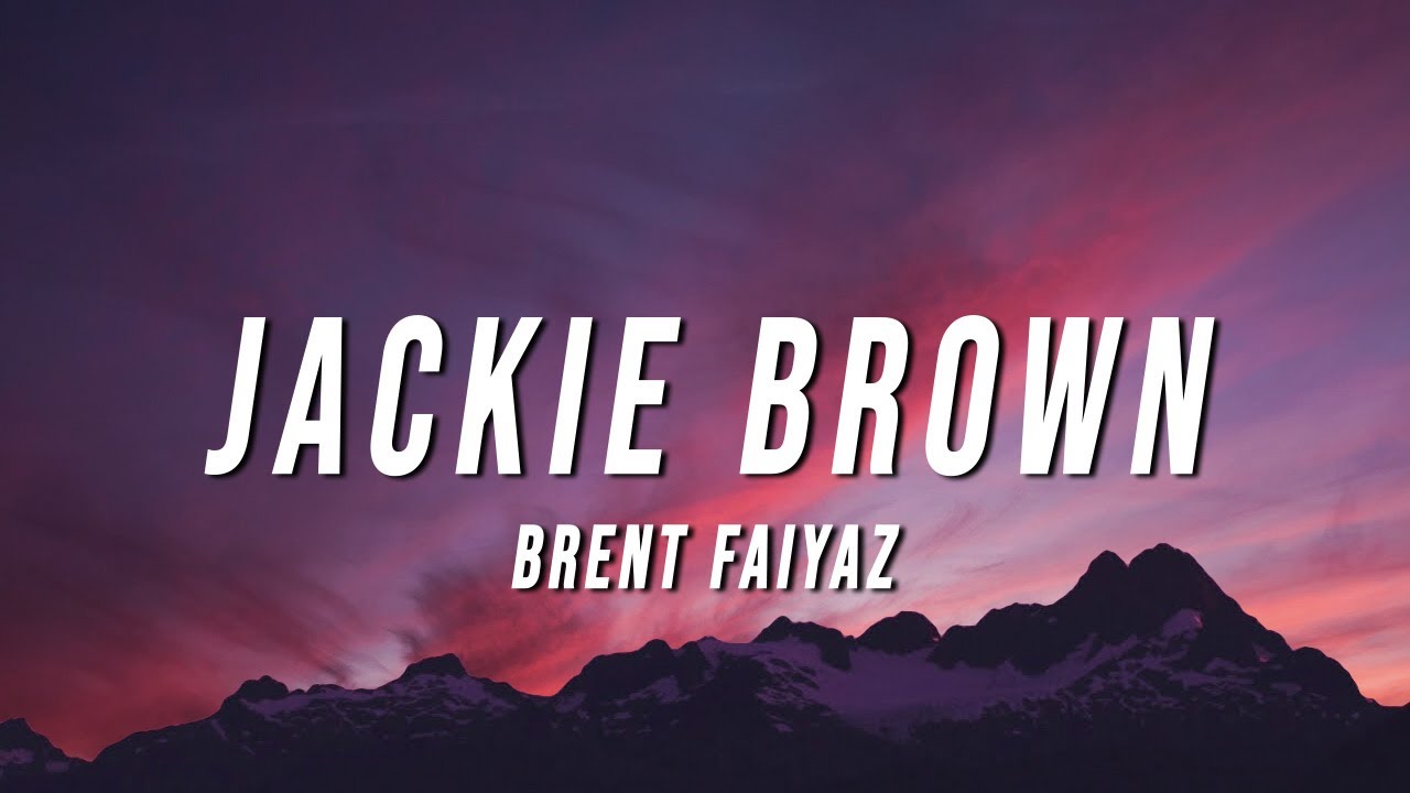 Brent Faiyaz - JACKIE BROWN (Lyrics)