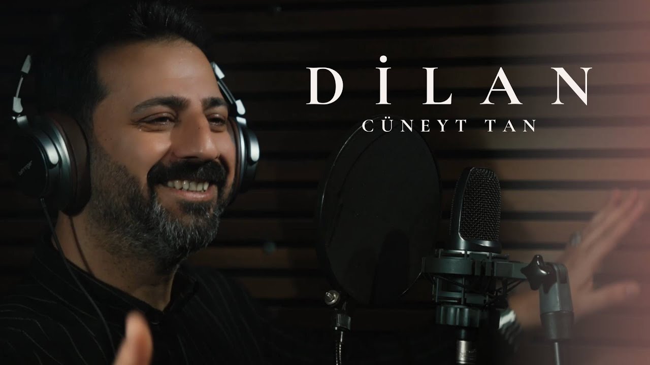 C&uuml;neyt Tan - Dilan