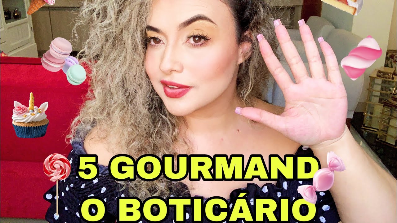 5 PERFUMES GOURMAND O BOTICÁRIO QUE USO NO VERÃO