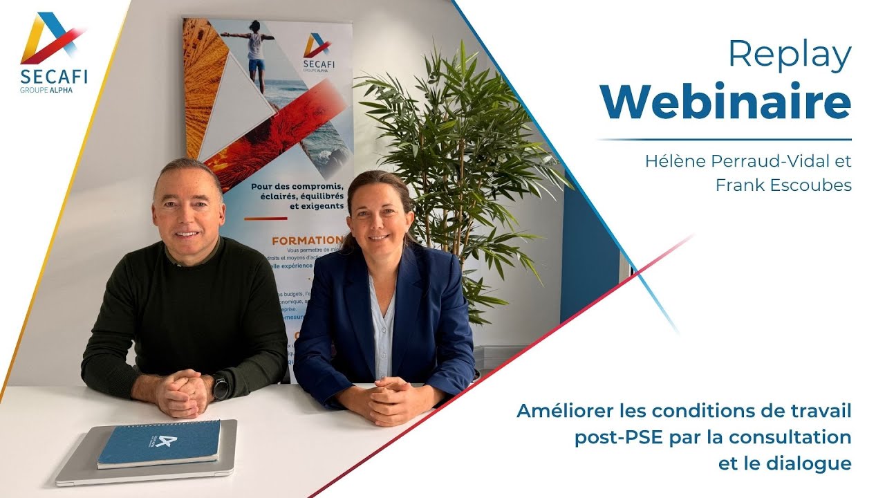 Replay webinaire SECAFI du 13 novembre 2025-Améliorer les conditions de travail par la consultation