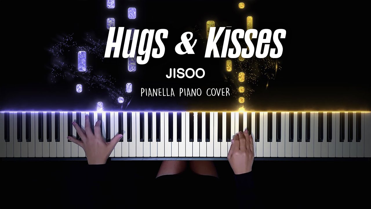 JISOO - Hugs & Kisses | Piano Cover by Pianella Piano