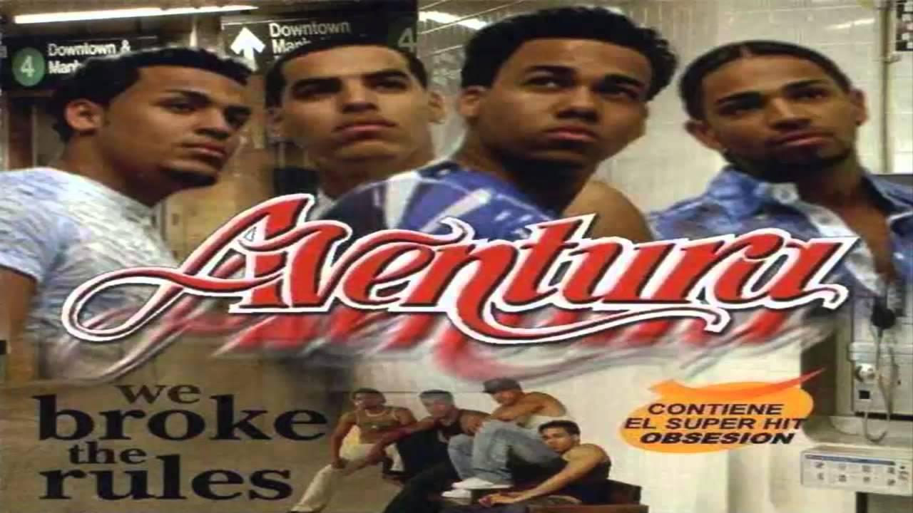 Aventura -- Perd&iacute; El Control -- We Broke The Rules [HD] [Letra]