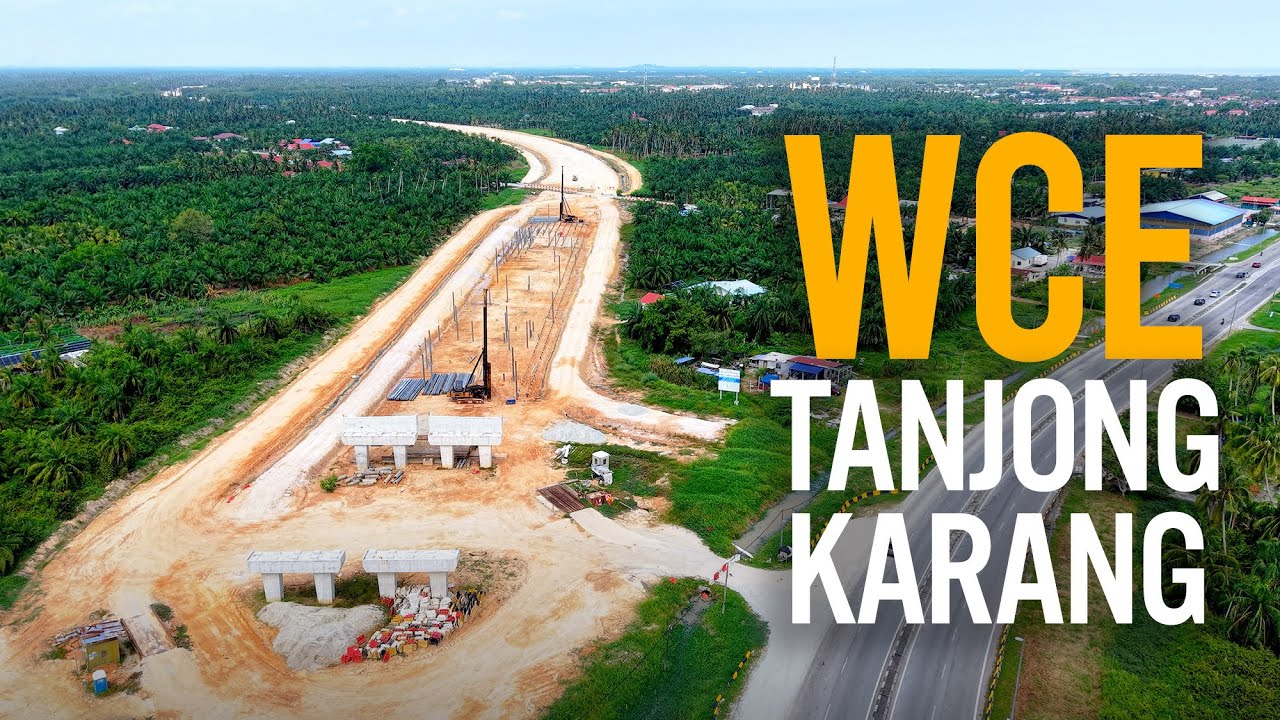 WCE Seksyen 7: Persimpangan Tanjong Karang - Assam Jawa / Ijok (Julai 2025)