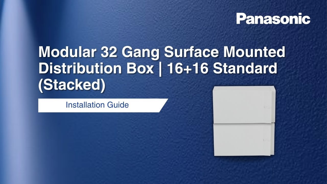 Modular 32 Gang Surface Mounted Distribution Box | 16+16 Standard (Stacked) | Installation Guide