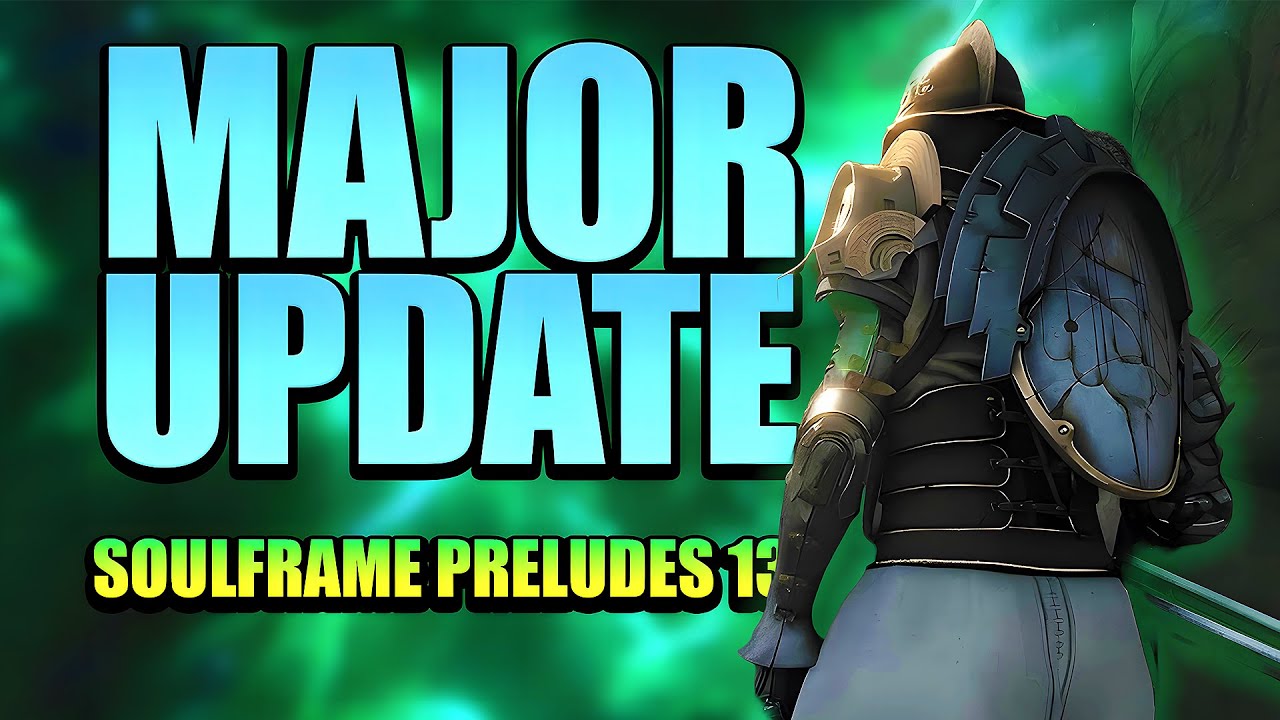 Soulframe Preludes 13 HUGE Update! New Body Customization, Combat Lock-On, Sinecure Bow & More