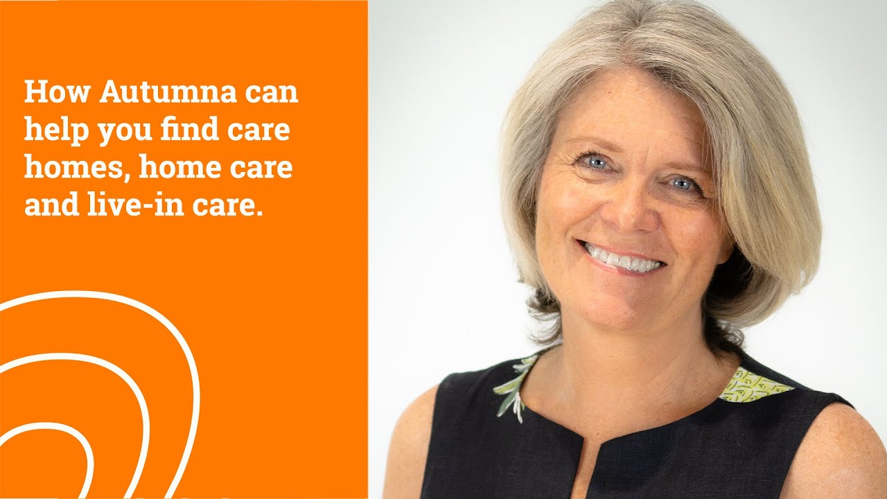 Autumna: Helping you find care homes, home care and live-in care.