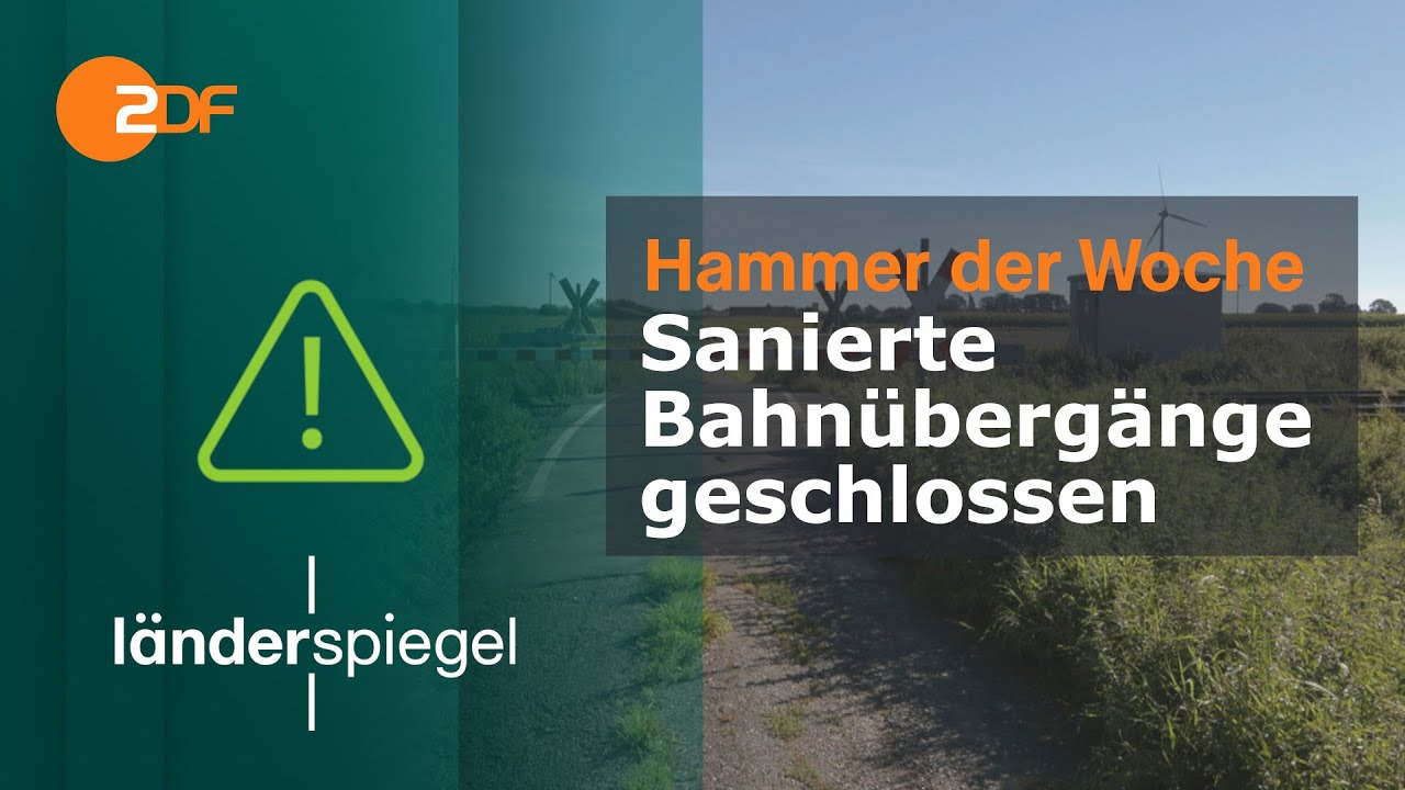 Sanierte Bahnübergänge geschlossen | Hammer der Woche vom 09.09.23 | ZDF