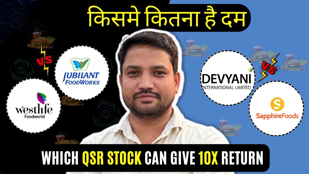Jubilant Foodworks vs Devyani vs Sapphire foods vs Westlife foodworld | Best QSR Stocks for longterm