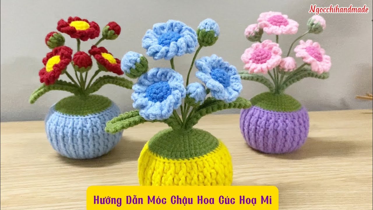 Crochet Daisy Pot | Hướng Dẫn Móc Chậu Hoa Cúc Hoạ Mi | Ngocchihandmade