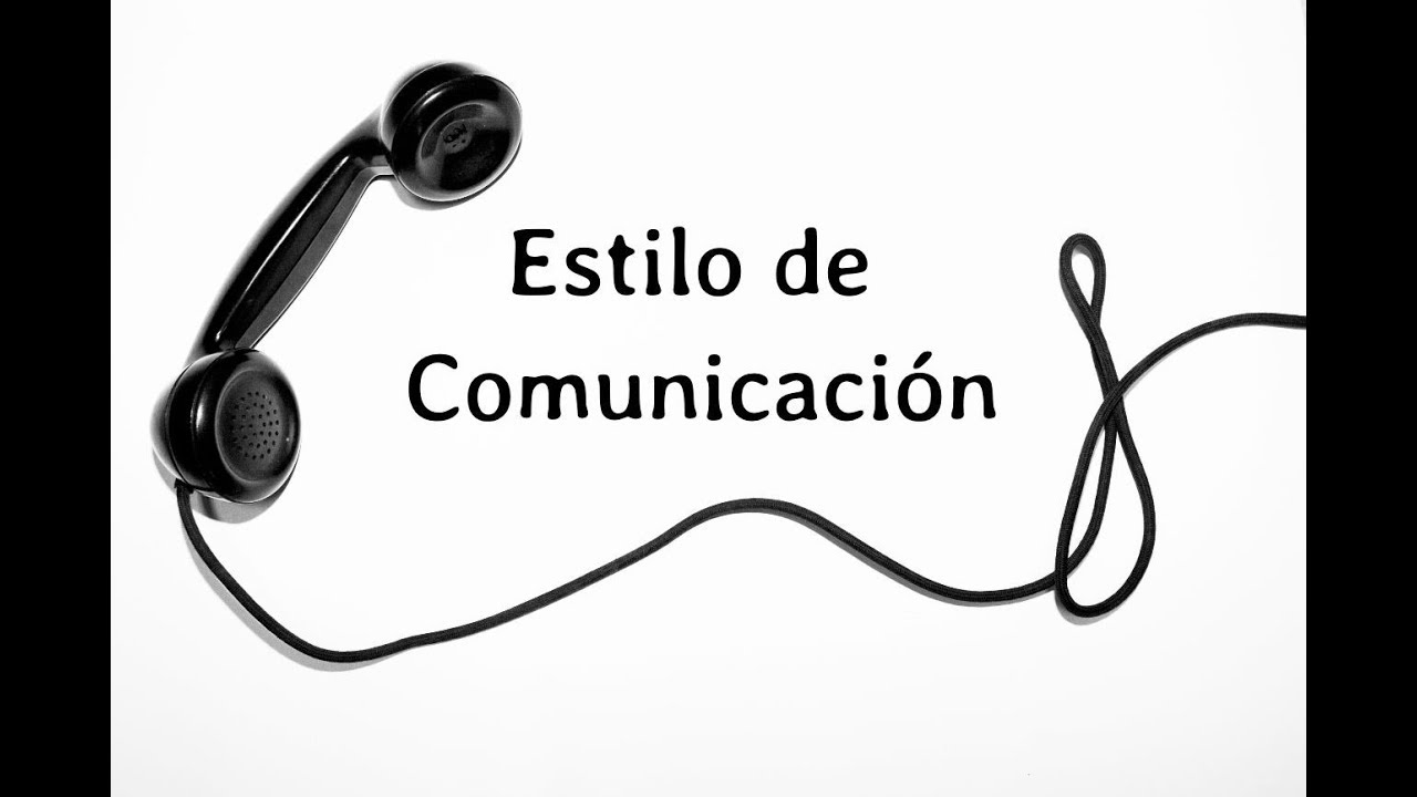 Estilos  de comunicación