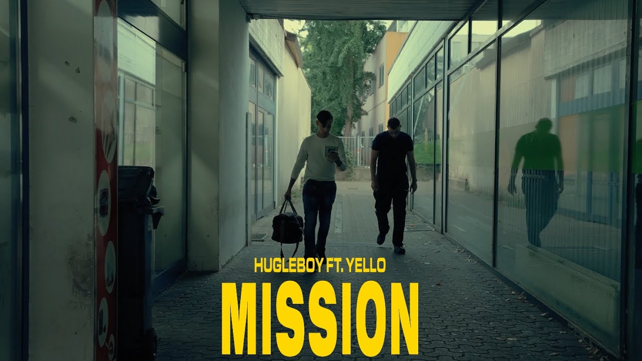 Hugleboy ft. Yello.058 - Mission (Official Video)