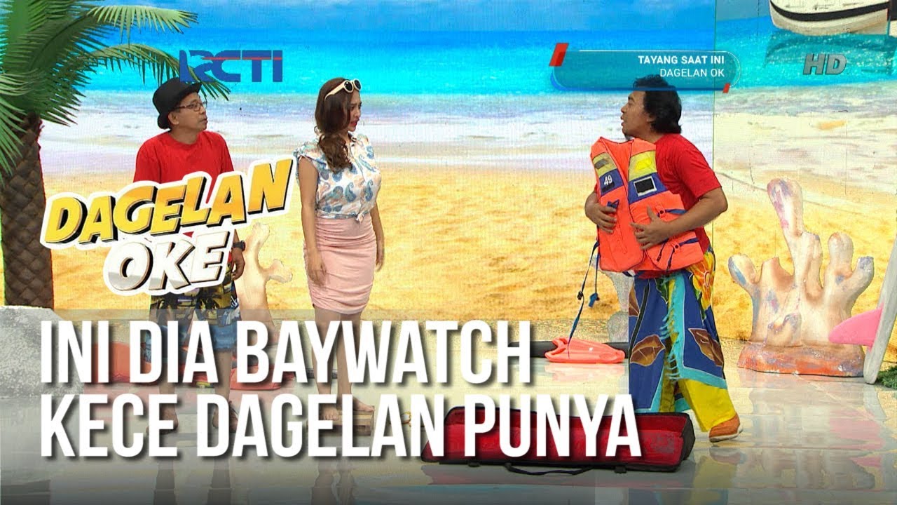 Dagelan OK - Ini Dia Baywatch Kece Dagelan Punya (full) [22 Februari 2019]