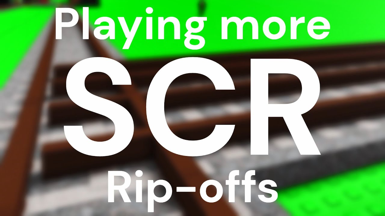 Playing More SCR Rip-offs...