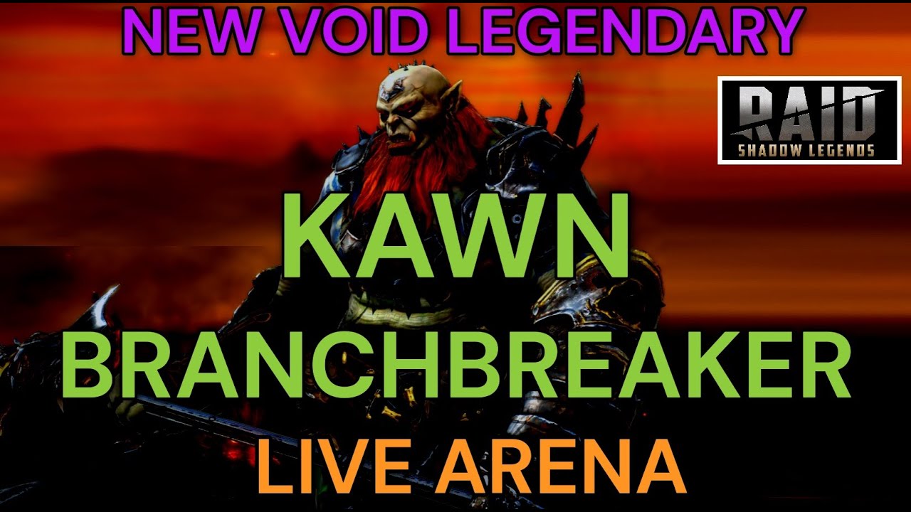 NEW KAWN BRANCHBREAKER in LIVE ARENA - WAS HE WORTH IT? RAID: Shadow Legends