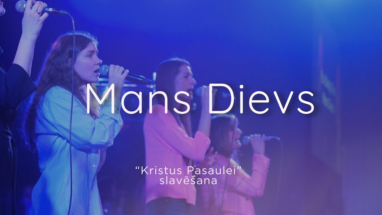 MANS DIEVS  | 16.02.2025. | Kristus Pasaulei slavēšana
