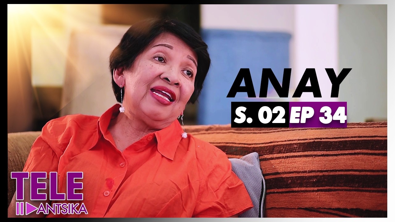 Anay | Saison 2 | Andiany 34 | Iray Manontolo