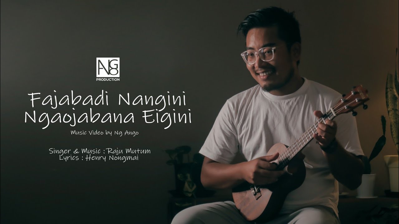 Fajabadi Nangini Ngaojabana Eigini||Raju Mutum ||Henry Nongmai ||NgAngo ||Official Music Video-2020