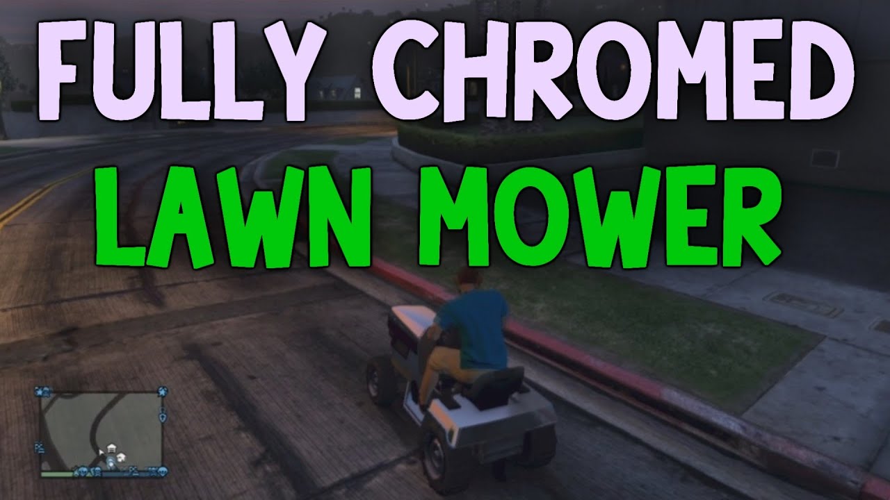*NEW* GTA Online- How to Get A Fully Chromed Lawn Mower!