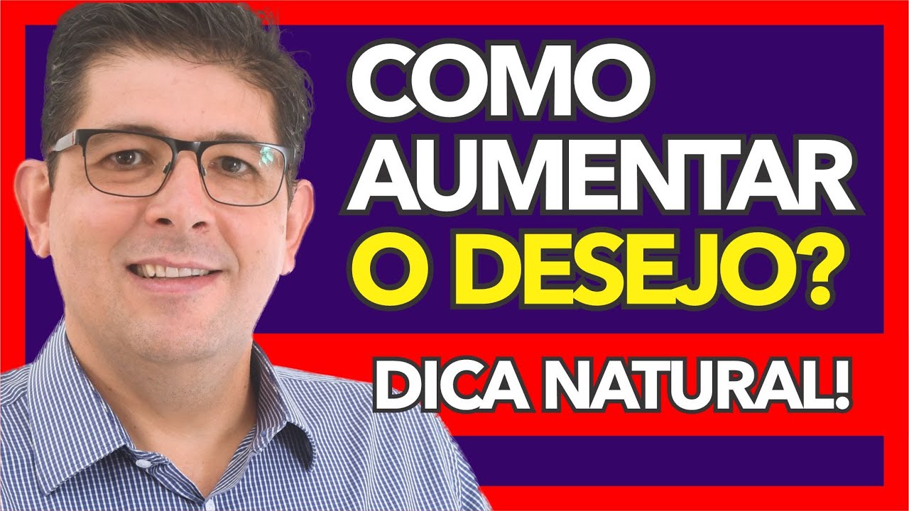 Libido baixo depois dos 40: o que fazer naturalmente | Dr Juliano Teles