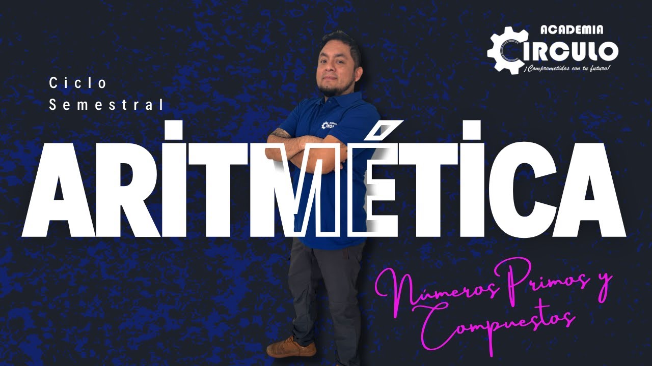 🔵𝐂𝐮𝐫𝐬𝐨 𝐀𝐫𝐢𝐭𝐦𝐞́𝐭𝐢𝐜𝐚  - 𝐍𝐮́𝐦𝐞𝐫𝐨𝐬 𝐏𝐫𝐢𝐦𝐨𝐬 𝐲 𝐂𝐨𝐦𝐩𝐮𝐞𝐬𝐭𝐨𝐬 🦈