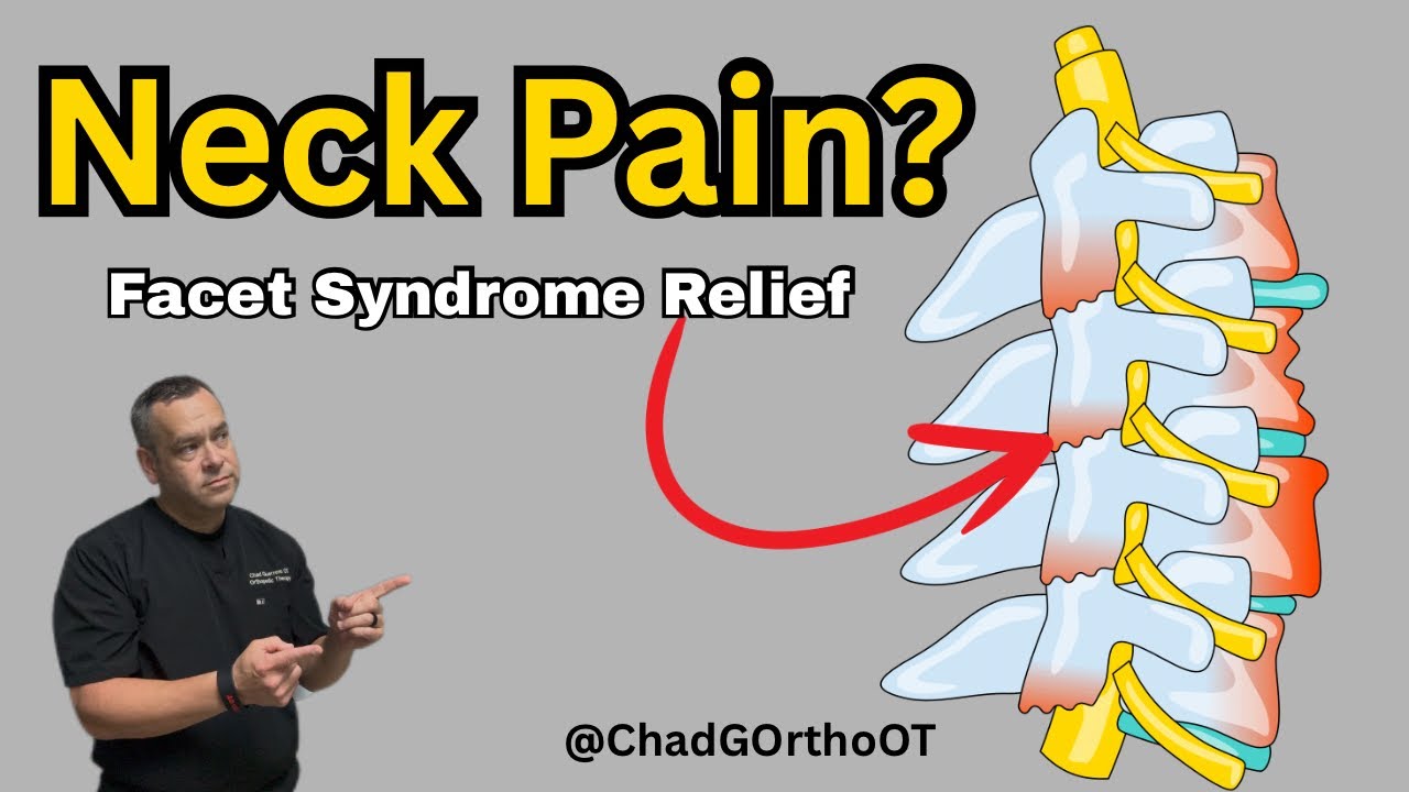 Neck Pain Relief (Facet Syndrome)