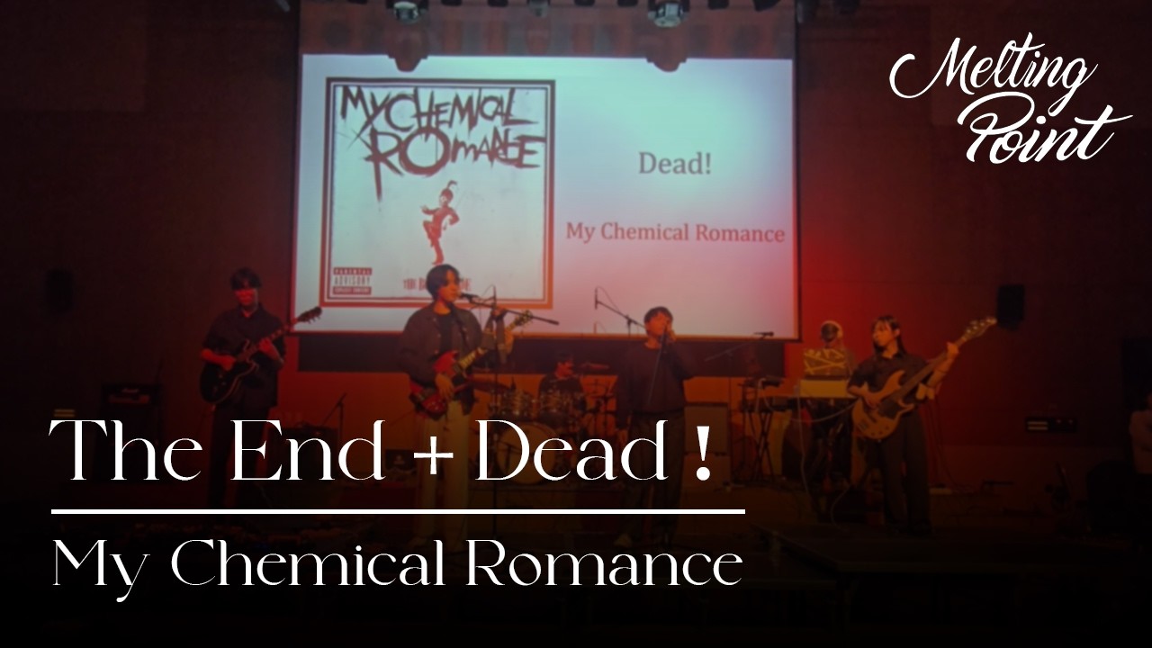 [UNIST 멜팅포인트] The End. + Dead! - My Chemical Romance Cover