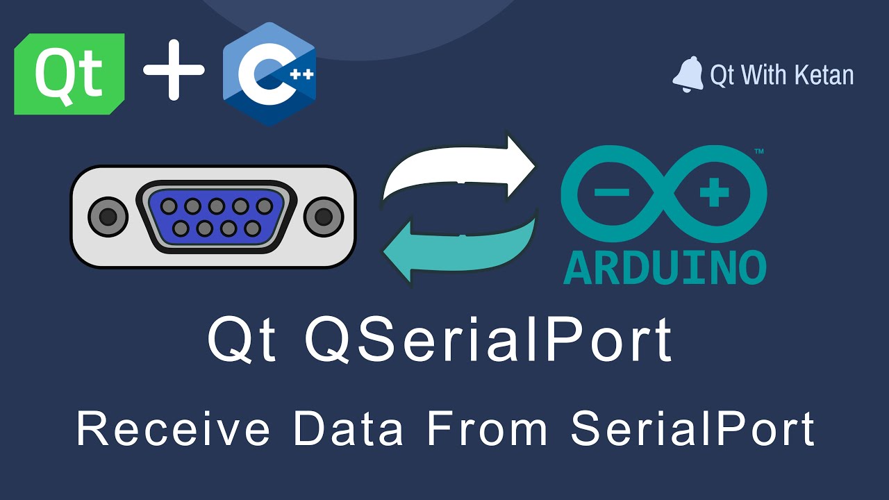 Qt QSerialPort | Send And Receive Data Through SerialPort | Qt C++ | Qt Creator | Qt Tutorial