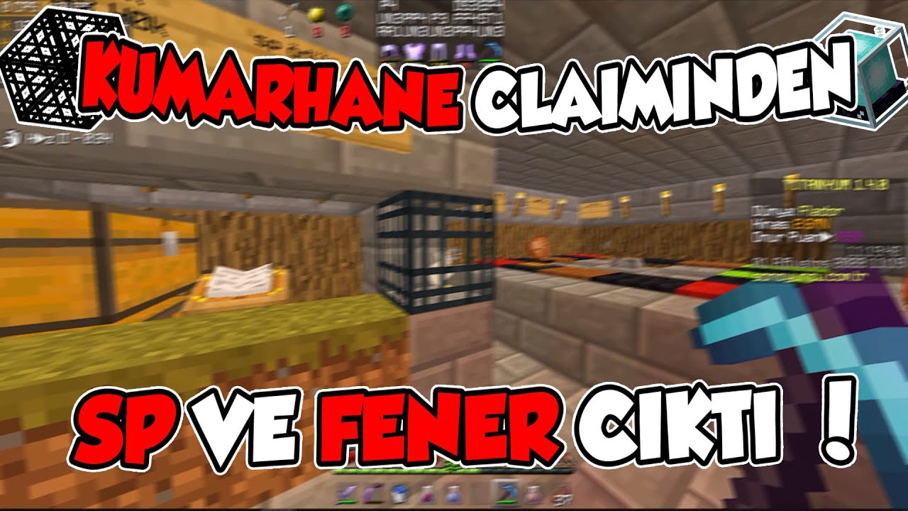 SP VE FENER BULDUK ! KUMARHANE CLAİMİNDEN SP ÇIKTI !! -minecraft sonoyuncu survival titanyum casus