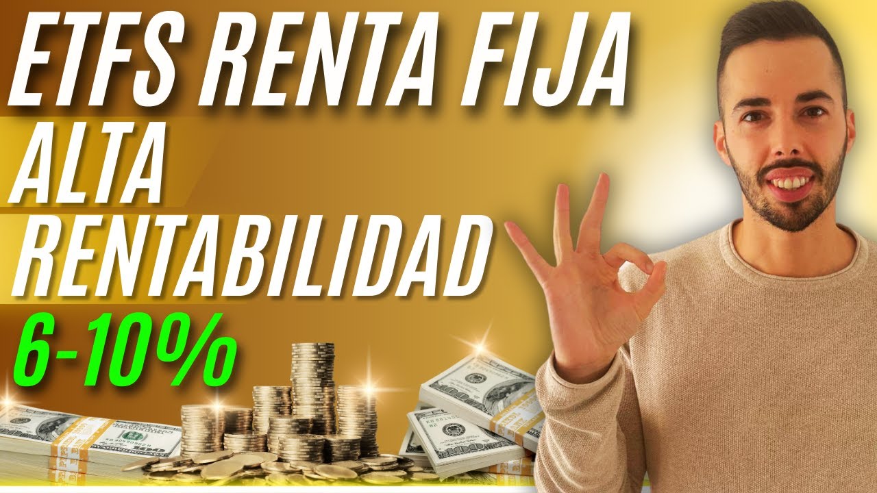 ETFs de RENTA FIJA de ALTA RENTABILIDAD para la INDEPENDENCIA FINANCIERA