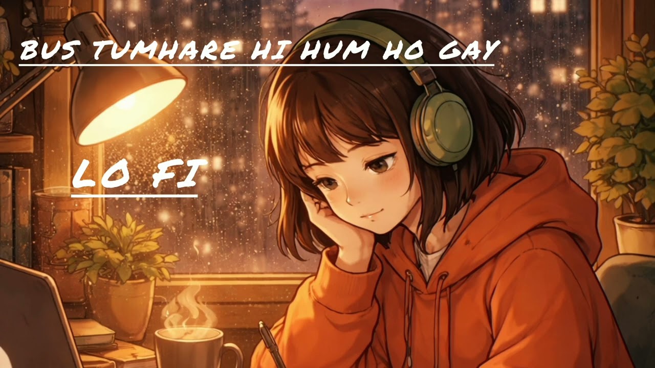 Bus tumhare hi ho gay New lo fi song #viral 