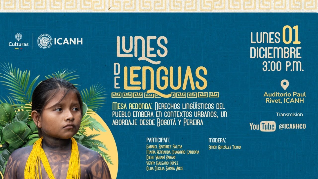 Lunes de Lenguas | Mesa Redonda: Derechos lingüísticos del Pueblo Embera