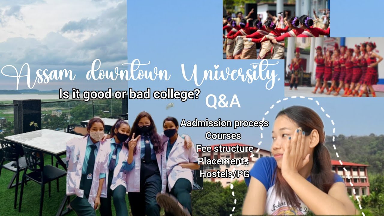 ASSAM DOWNTOWN UNIVERSITY|Admission Process,Placements|Courses| Honest Review🌷