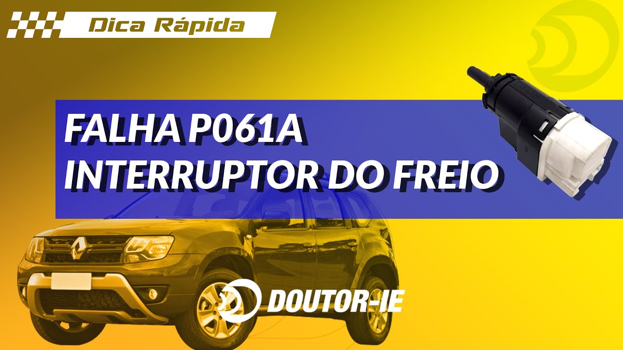 Falha P061A: Renault Duster 1.6 - Falha no interruptor de freio | Doutor-IE