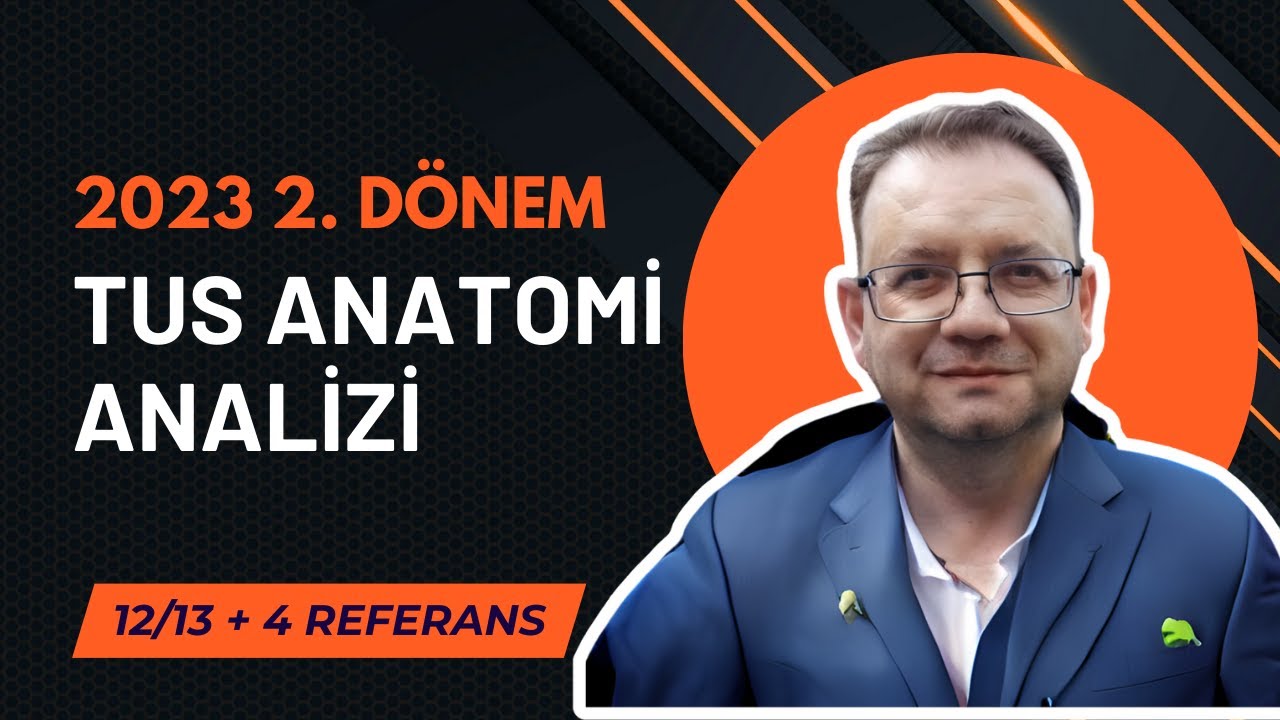 2023 TUS Sonbahar Anatomi Soru Analizi