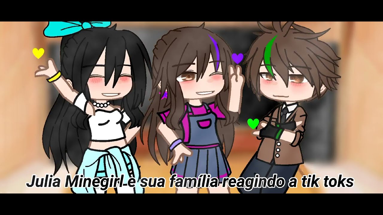 |•|Julia Minegirl e sua familia reagindo a tik toks|•|💛💜💚