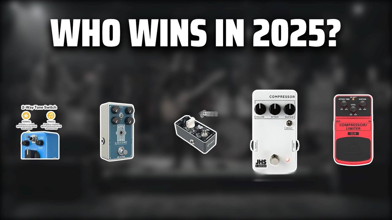 The Top 5 Best Compressor Pedal in 2025 - Must Watch Before Buying!