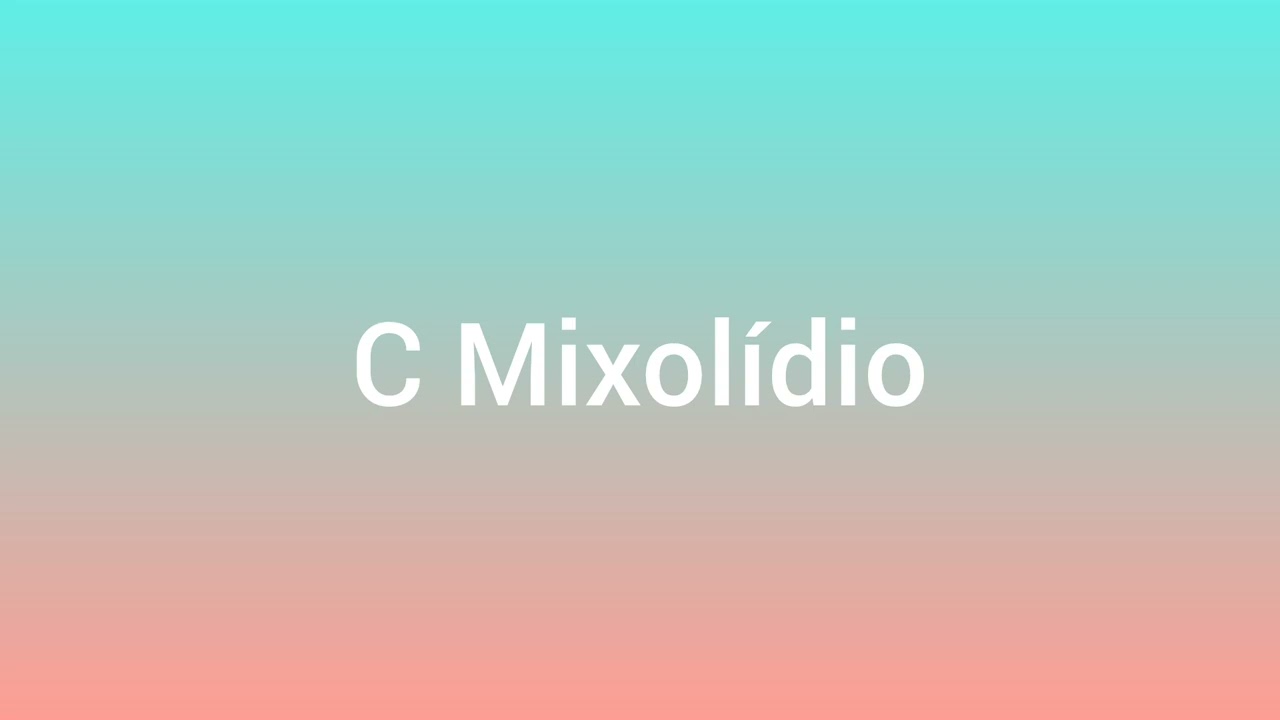 C MIXOLÍDIO 