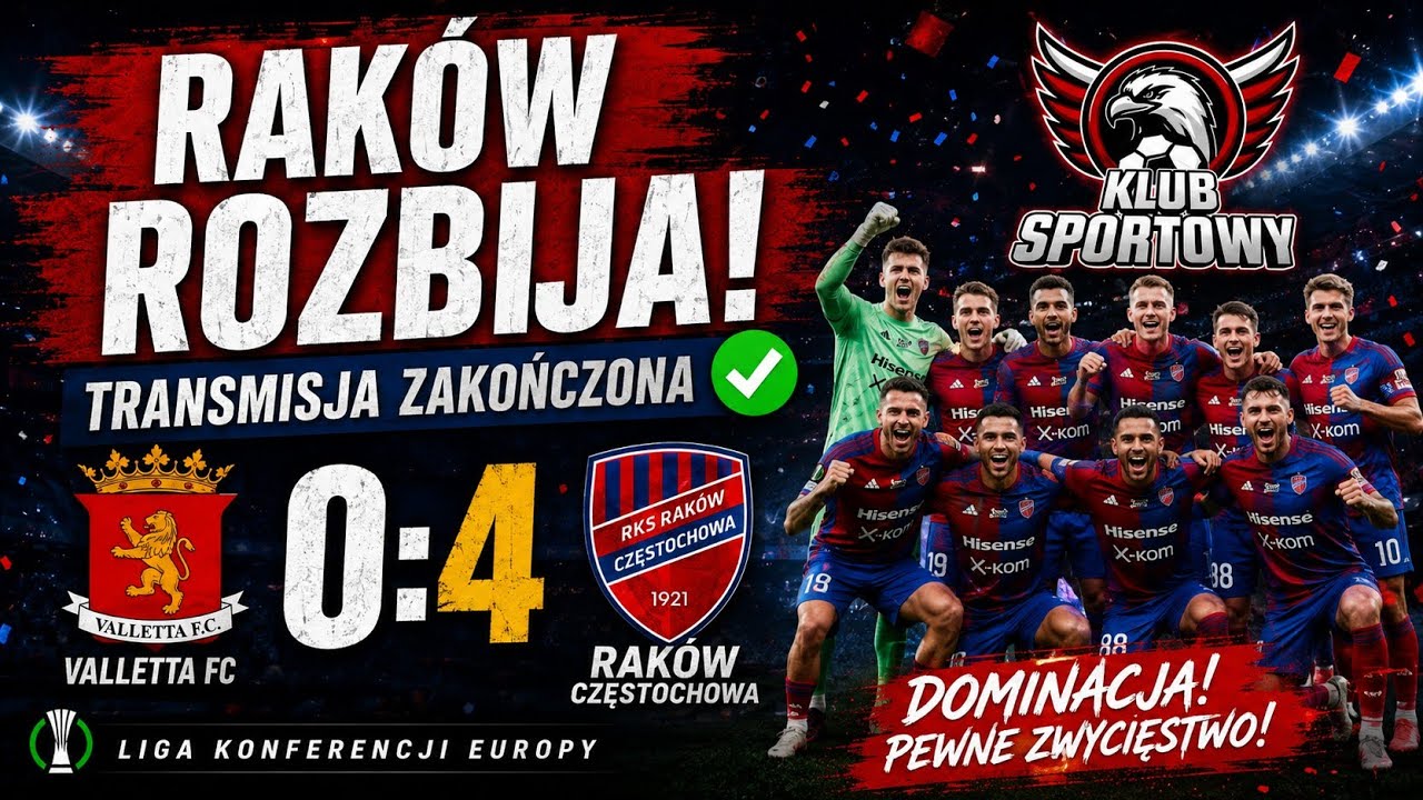 Valletta FC &ndash; Rak&oacute;w Częstochowa NA ŻYWO! Transmisja w Republice ⚽