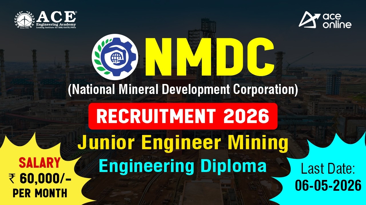 NMDC Recruitment 2026 | Junior Engineer Mining | Salary: ₹60,000/Month | ACE Online