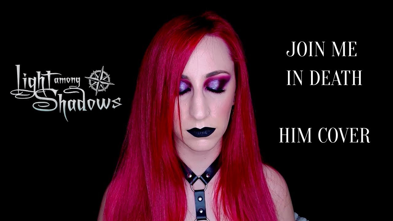 JOIN ME IN DEATH - HIM COVER by LIGHT AMONG SHADOWS - gothic metal - symphonic metal