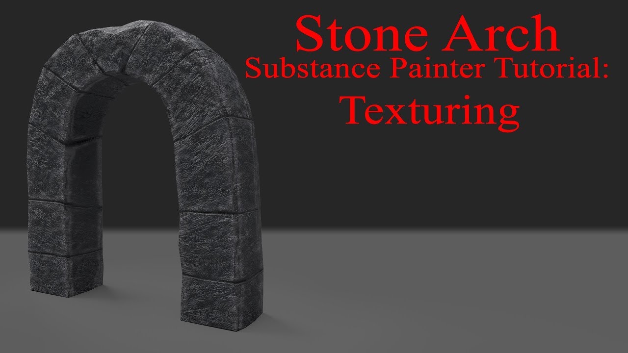 Texturing A Stone Arch In Substance Painter Tutorial