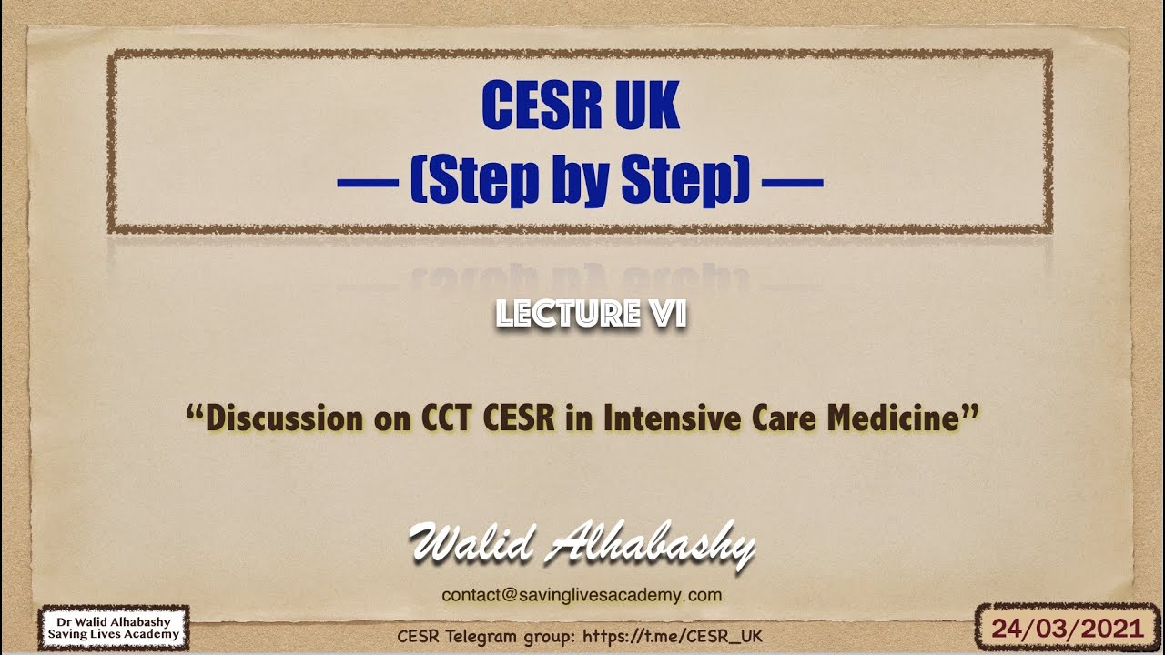 CESR Lecture VI, CESR CCT In Intensive Care Medicine