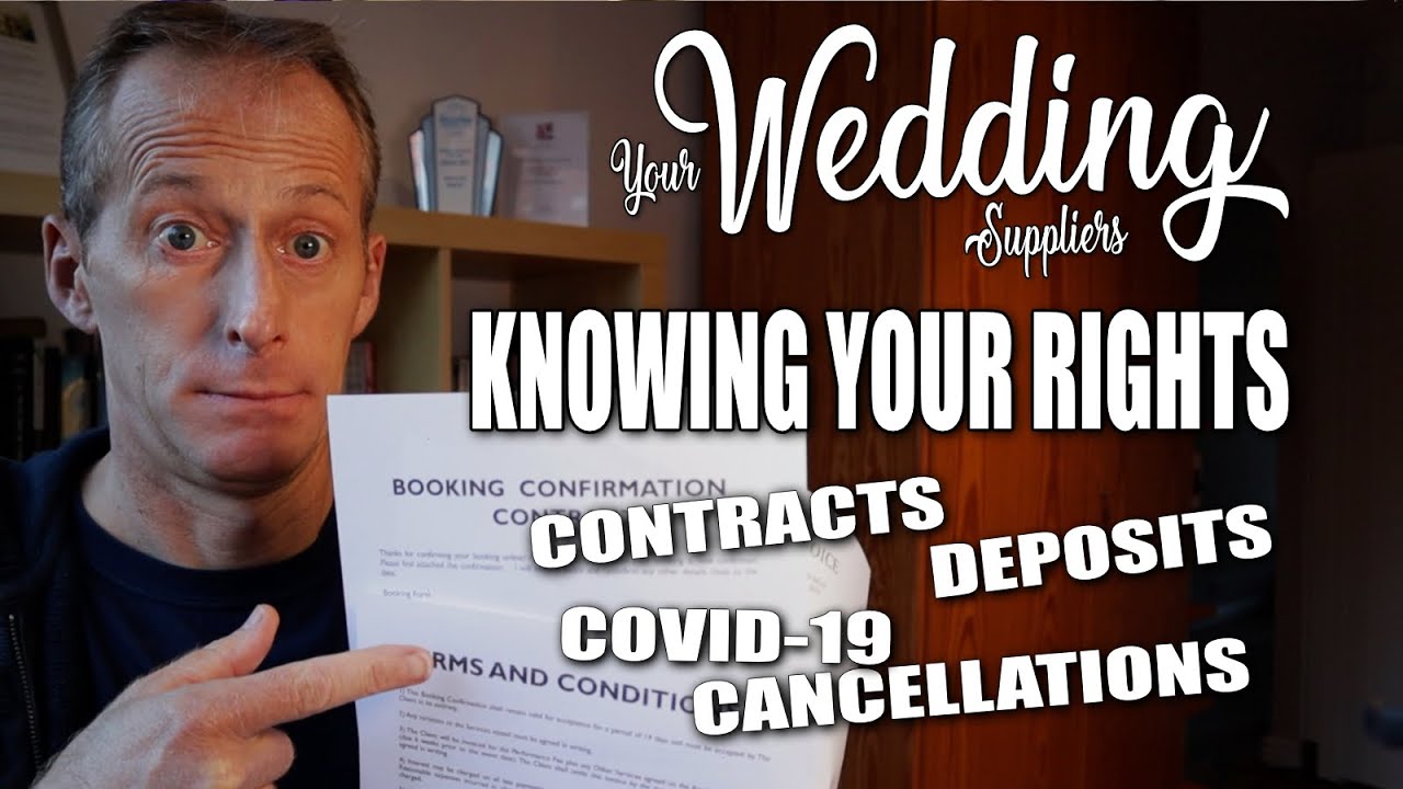 COVID19 WEDDING CANCELLATIONS,  CONTRACTS,  DEPOSITS, REFUNDS - Advice about booking your suppliers