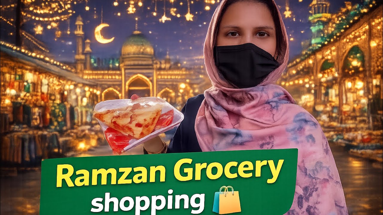 Ramzan Grocery Shopping 🛍️ | Indian 🇮🇳 in Pakistan 🇵🇰 