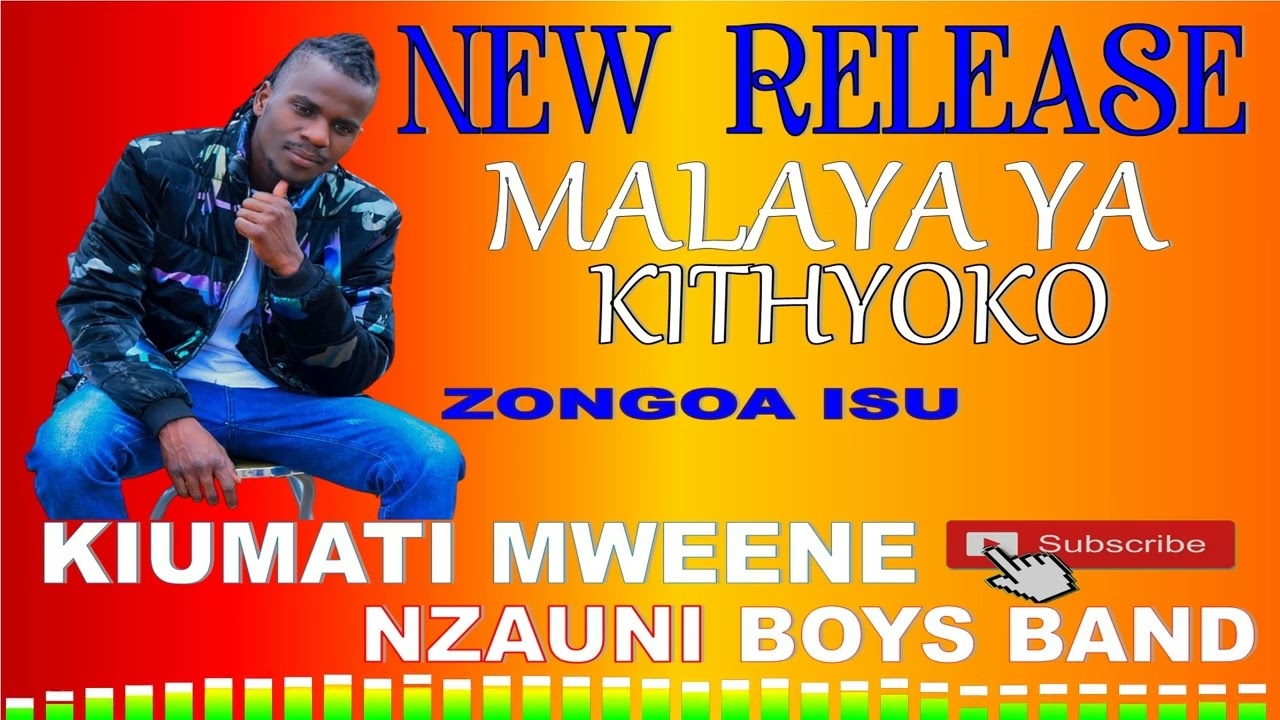 MALAYA YA KITHYOKO (Mary )OFFICIAL AUDIO BY KIUMATI MWEENE NZAUNI BOYS BAND .0112442234