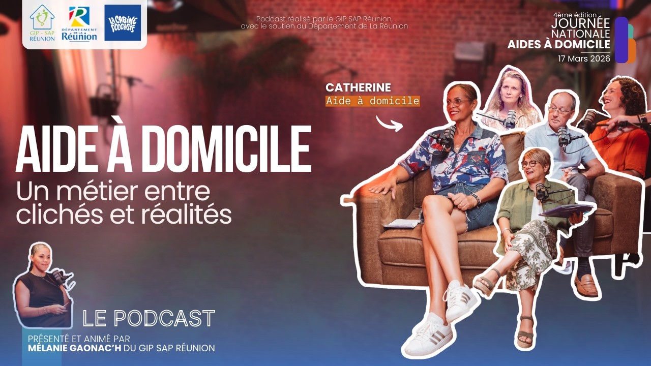 Aide à domicile : Un métier entre clichés & réalités | GIP SAP Réunion