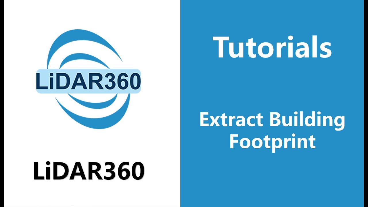 LiDAR360 (V7) - Extract Building Footprint | Building Modeling