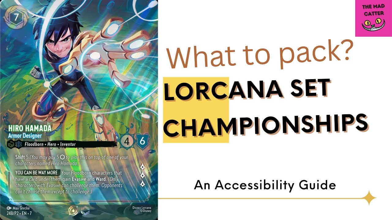 What to Pack? - Lorcana Set Championships (An Accessibility Guide)