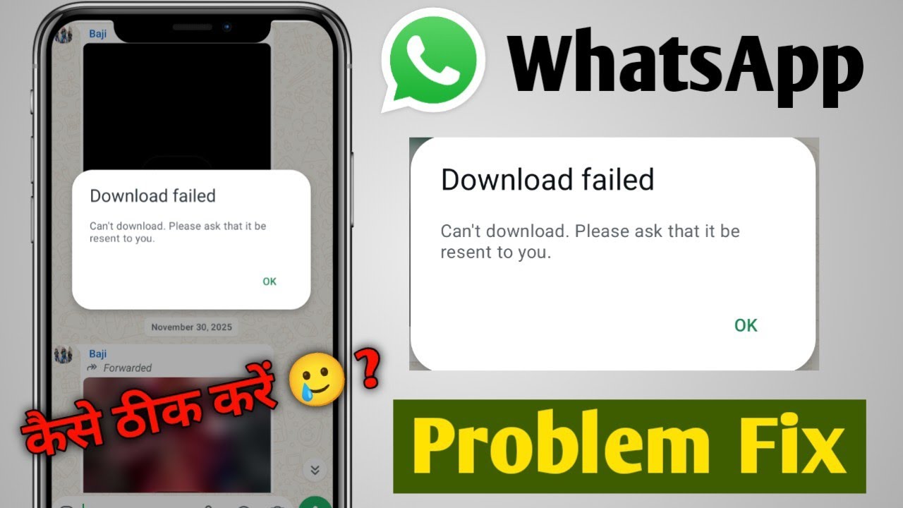 Download failed whatsapp Problem | Can't download Please ask that it be resent to you Problem Solve