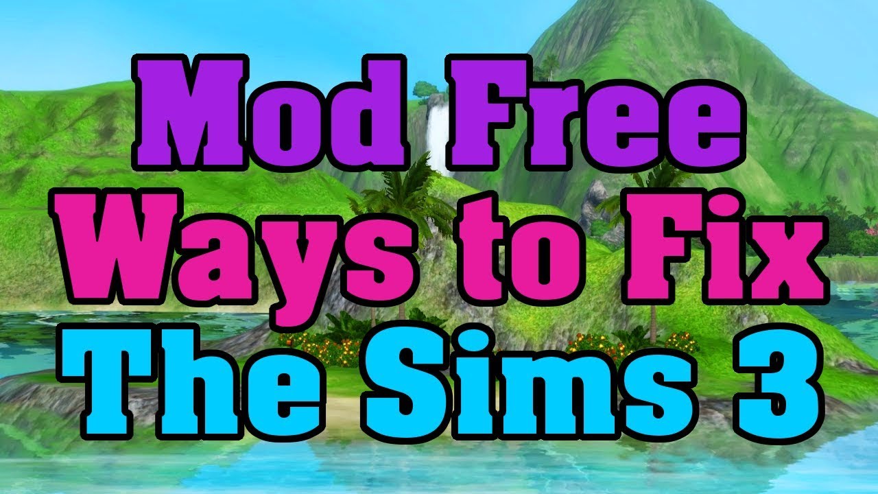 Sims 3 Lag: How To Fix Mod Free [EASY] (2022)